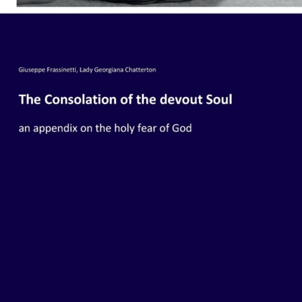 The Consolation of the devout Soul: an appendix
