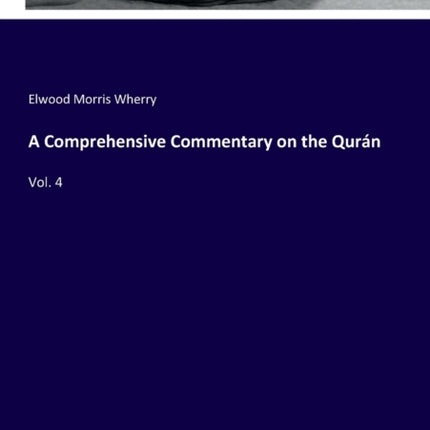 A Comprehensive Commentary on the Qurán: Vol. 4