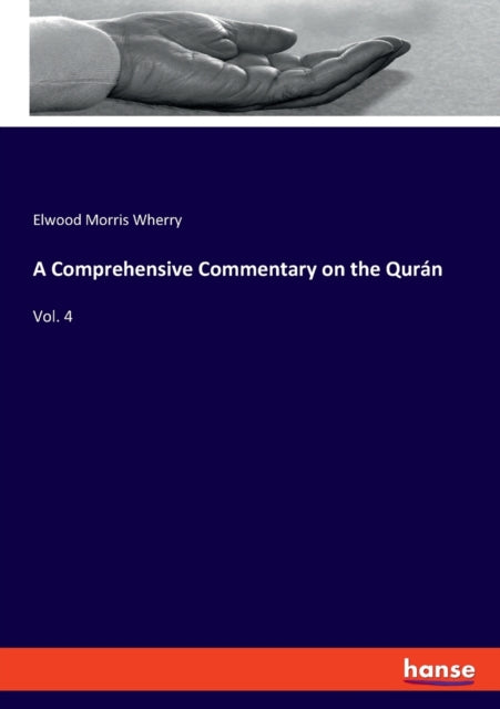 A Comprehensive Commentary on the Qurán: Vol. 4