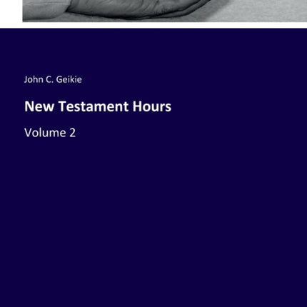 New Testament Hours Volume 2
