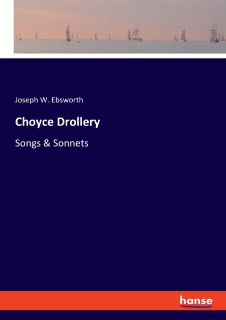 Choyce Drollery: Songs & Sonnets