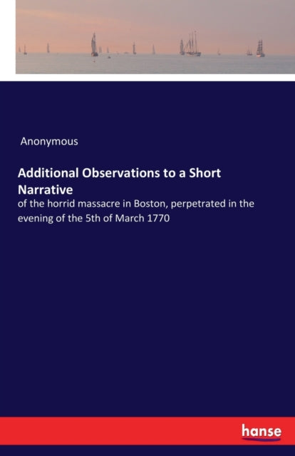 Additional Observations to a Short Narrative: of