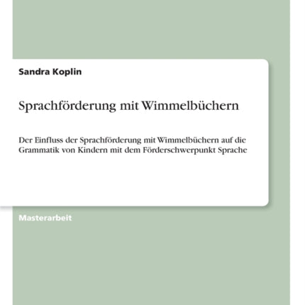 Sprachfrderung mit Wimmelbchern Der Einfluss der