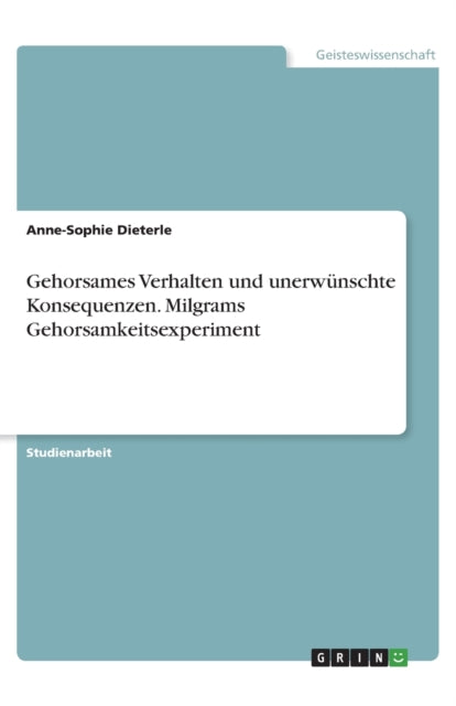 Gehorsames Verhalten und unerwnschte Konsequenzen