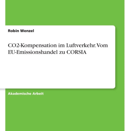 CO2Kompensation im Luftverkehr Vom EUEmissionshandel zu CORSIA