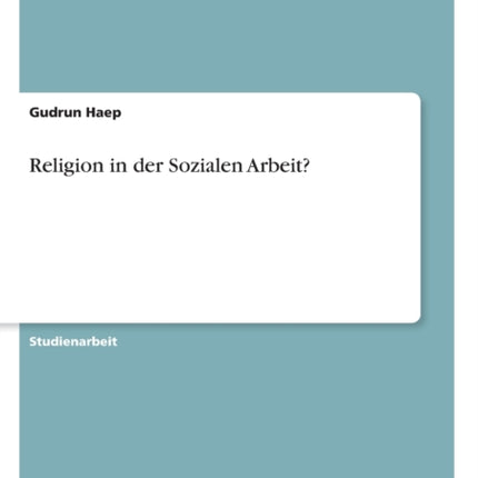 Religion in der Sozialen Arbeit