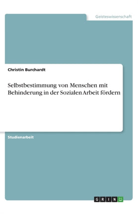 Selbstbestimmung von Menschen mit Behinderung in