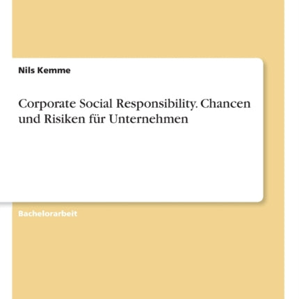 Corporate Social Responsibility Chancen und Risiken fr Unternehmen