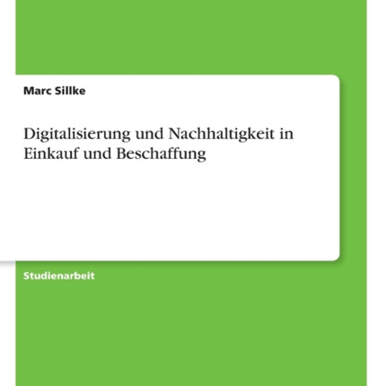 Digitalisierung und Nachhaltigkeit in Einkauf und