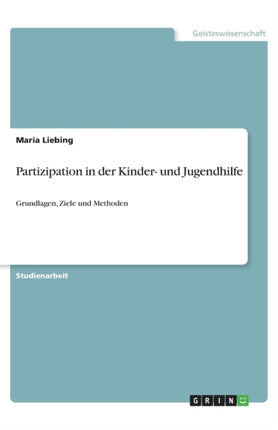 Partizipation in der Kinder und Jugendhilfe