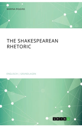 The Shakespearean Rhetoric
