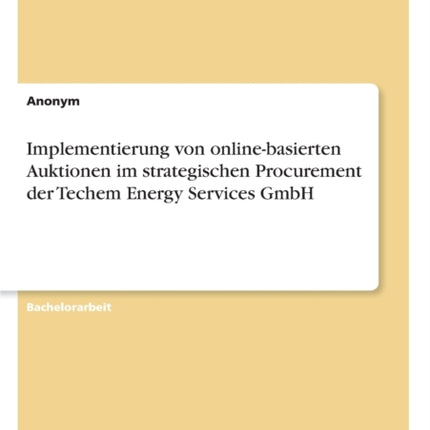 Implementierung von onlinebasierten Auktionen im strategischen Procurement der Techem Energy Services GmbH