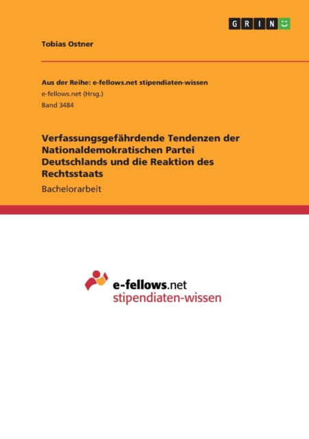 Verfassungsgefhrdende Tendenzen der Nationaldemokratischen Partei Deutschlands und die Reaktion des Rechtsstaats