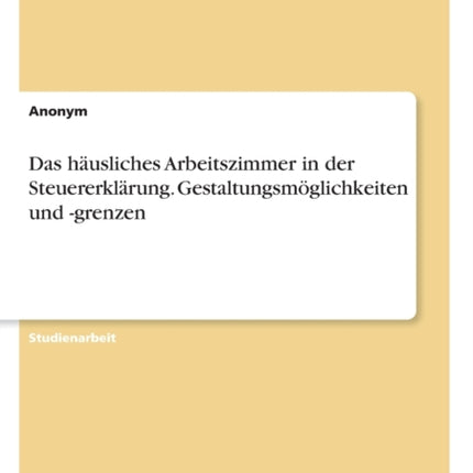 Das husliches Arbeitszimmer in der Steuererklrung