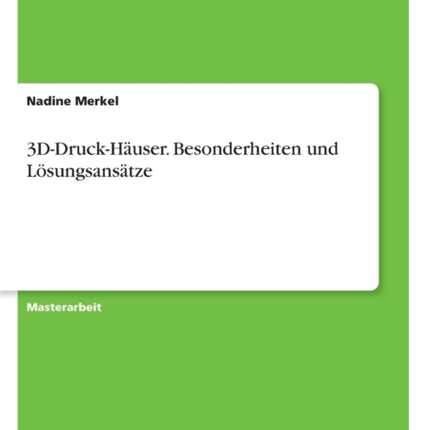 3DDruckHuser Besonderheiten und Lsungsanstze