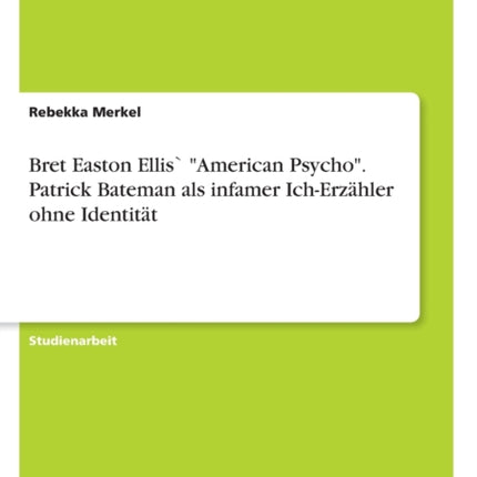 Bret Easton Ellis American Psycho Patrick Bateman