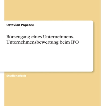 Brsengang eines Unternehmens Unternehmensbewertung beim IPO