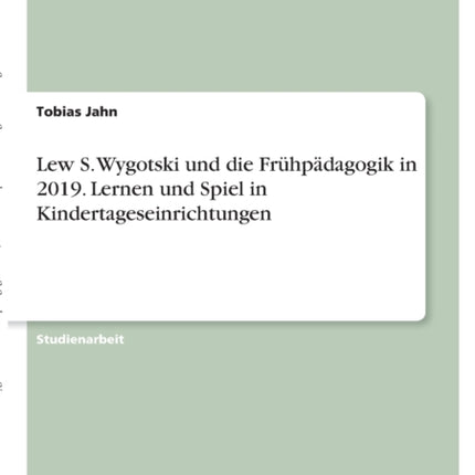 Lew S Wygotski und die Frhpdagogik in 2019 Lernen und Spiel in Kindertageseinrichtungen