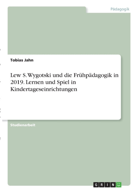 Lew S Wygotski und die Frhpdagogik in 2019 Lernen und Spiel in Kindertageseinrichtungen