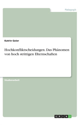 Hochkonfliktscheidungen Das Phnomen von hoch