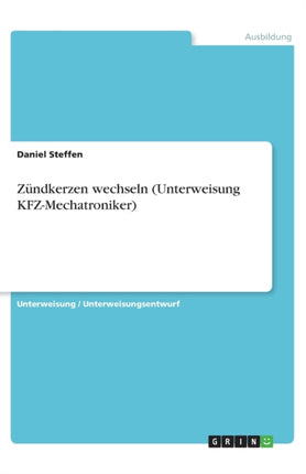 Zndkerzen wechseln Unterweisung KFZMechatroniker