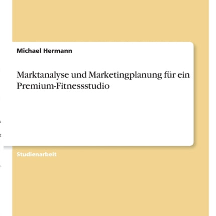 Marktanalyse und Marketingplanung fr ein