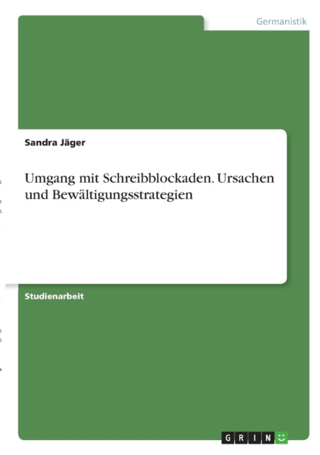 Umgang mit Schreibblockaden Ursachen und Bewltigungsstrategien