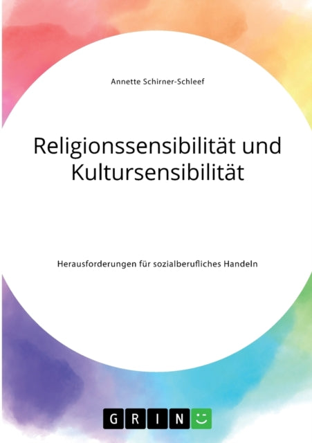 Religionssensibilitt und Kultursensibilitt Herausforderungen fr sozialberufliches Handeln