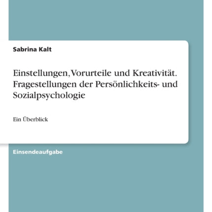 Einstellungen Vorurteile und Kreativität.
