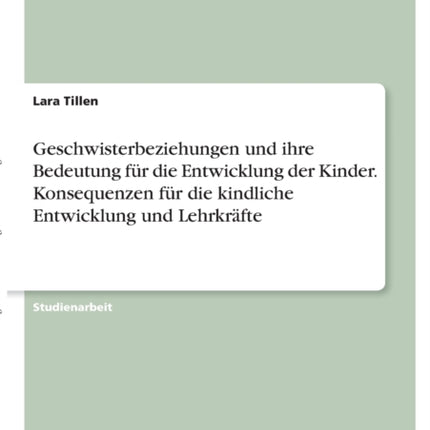 Geschwisterbeziehungen und ihre Bedeutung für die