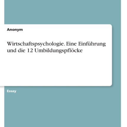Wirtschaftspsychologie Eine Einfhrung und die 12