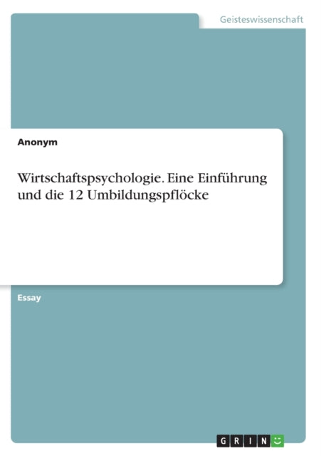 Wirtschaftspsychologie Eine Einfhrung und die 12