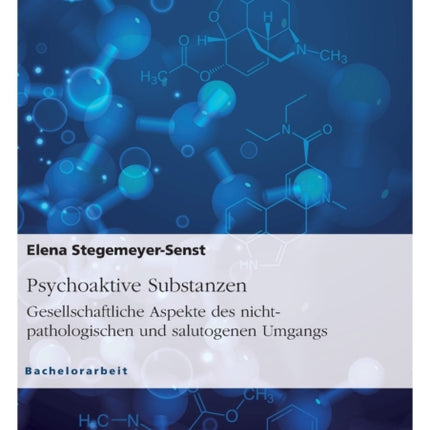 Psychoaktive Substanzen. Gesellschaftliche