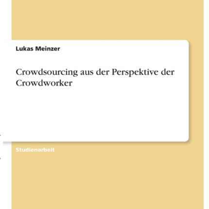 Crowdsourcing aus der Perspektive der Crowdworker