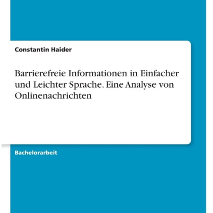 Barrierefreie Informationen in Einfacher und Leichter Sprache Eine Analyse von Onlinenachrichten