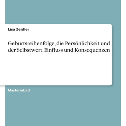Geburtsreihenfolge die Persönlichkeit und der