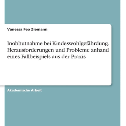 Inobhutnahme bei Kindeswohlgefhrdung