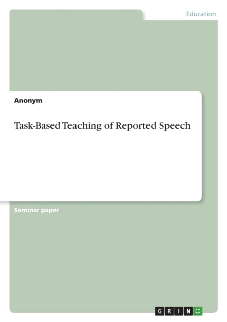 TaskBased Teaching of Reported Speech