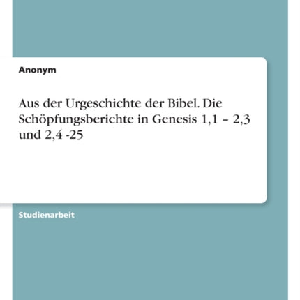 Aus der Urgeschichte der Bibel. Die