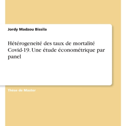 Hétérogeneité des taux de mortalité Covid19. Une étude économétrique par panel