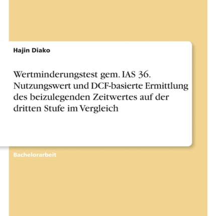 Wertminderungstest gem. IAS 36. Nutzungswert und