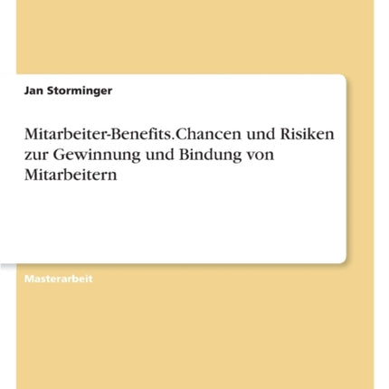 MitarbeiterBenefits.Chancen und Risiken zur