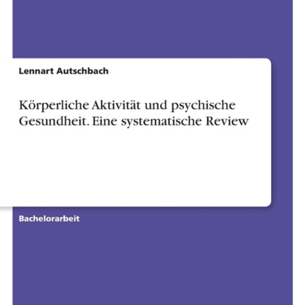 Körperliche Aktivität und psychische Gesundheit. Eine systematische Review