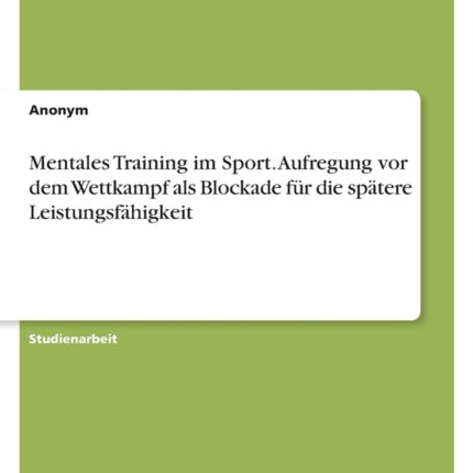 Mentales Training im Sport. Aufregung vor dem