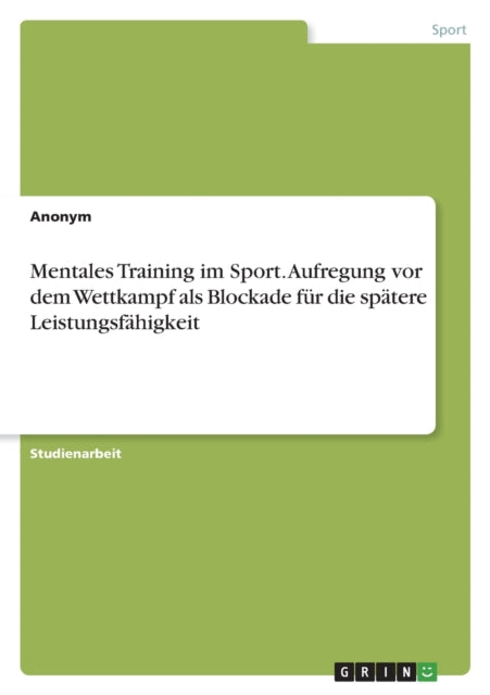 Mentales Training im Sport. Aufregung vor dem
