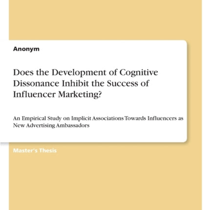 Does the Development of Cognitive Dissonance Inhibit the Success of Influencer Marketing