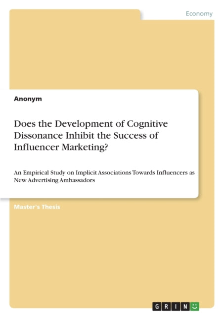 Does the Development of Cognitive Dissonance Inhibit the Success of Influencer Marketing