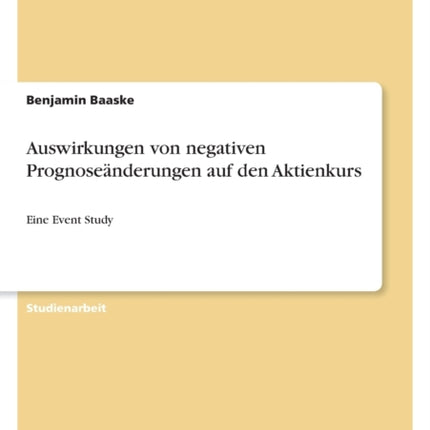 Auswirkungen von negativen Prognoseänderungen auf den Aktienkurs