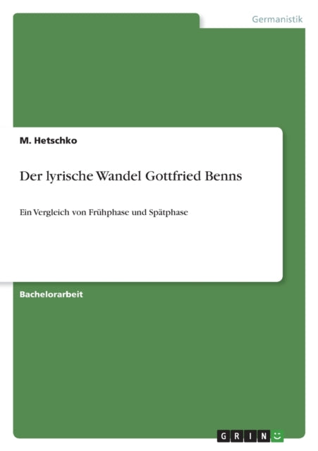 Der lyrische Wandel Gottfried Benns