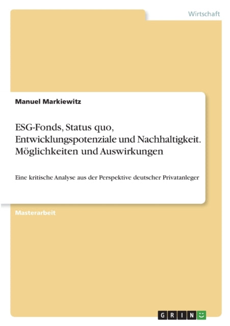 ESGFonds Status quo Entwicklungspotenziale und Nachhaltigkeit. Möglichkeiten und Auswirkungen